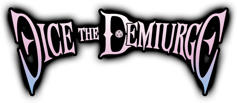 Dice the Demiurge